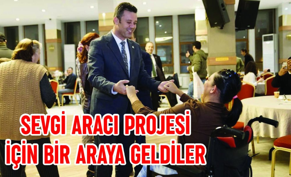 Sevgi Aracı Projesi İçin Bir Araya Geldiler 