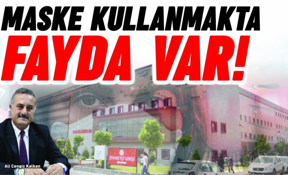 Maske Kullanmakta Fayda Var!
