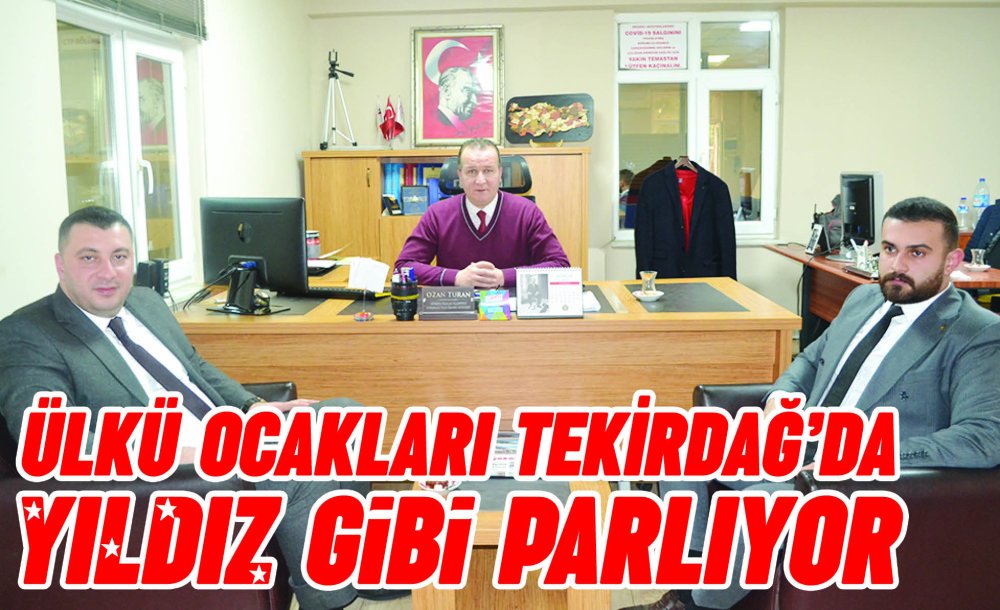 Ülkü Ocakları Tekirdağ'da Yıldız Gibi Parlıyor