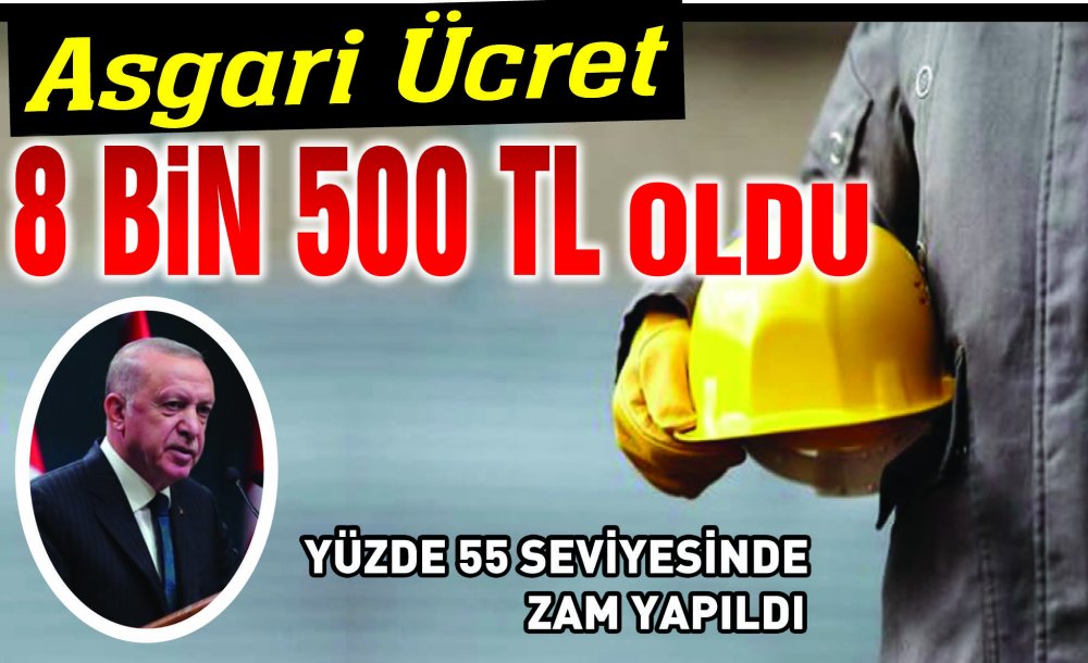 Asgari Ücret 8 Bin 500 Lira Oldu