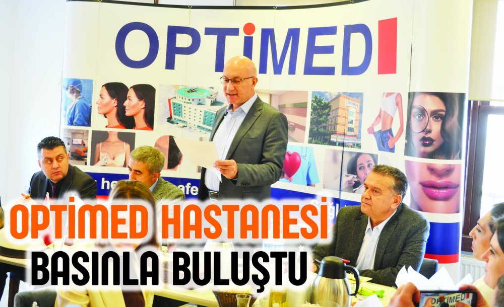 Optimed Hastanesi Basınla Buluştu 