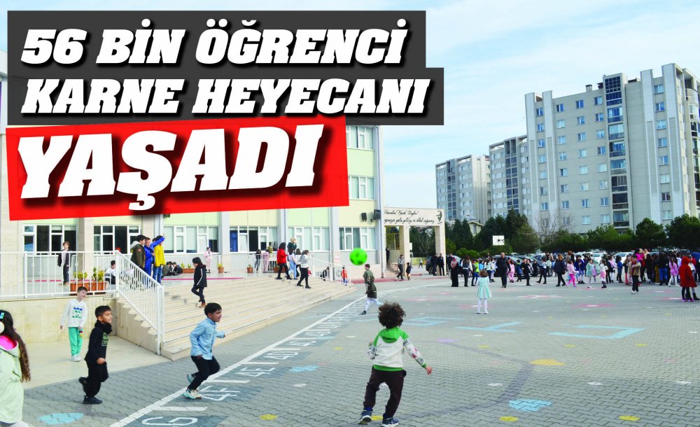 56 Bin Öğrenci Karne Heyecanı Yaşadı