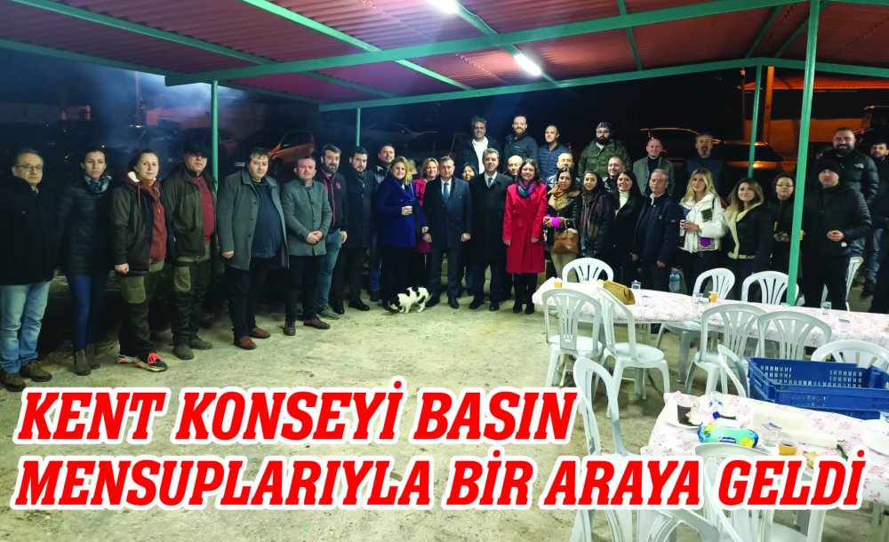 Kent Konseyi Basın Mensuplarıyla Bir Araya Geldi 