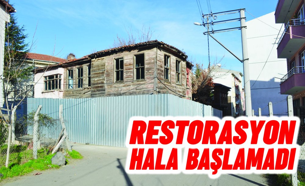 Restorasyon Hala Başlamadı