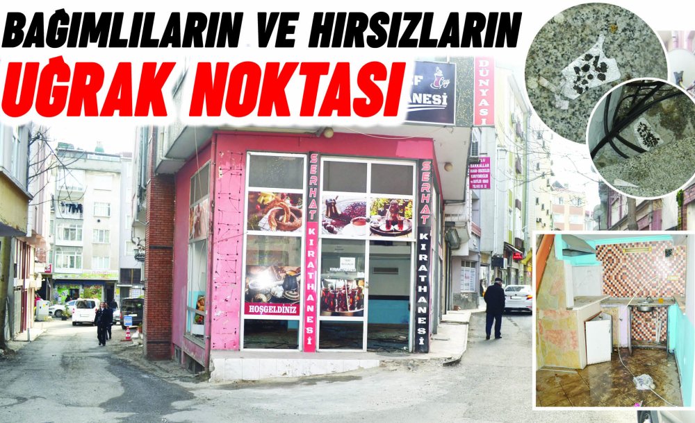 Bağımlıların Ve Hırsızların Uğrak Noktası 