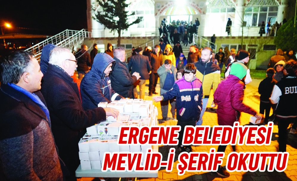 Ergene Belediyesi Mevlid-I Şerif Okuttu