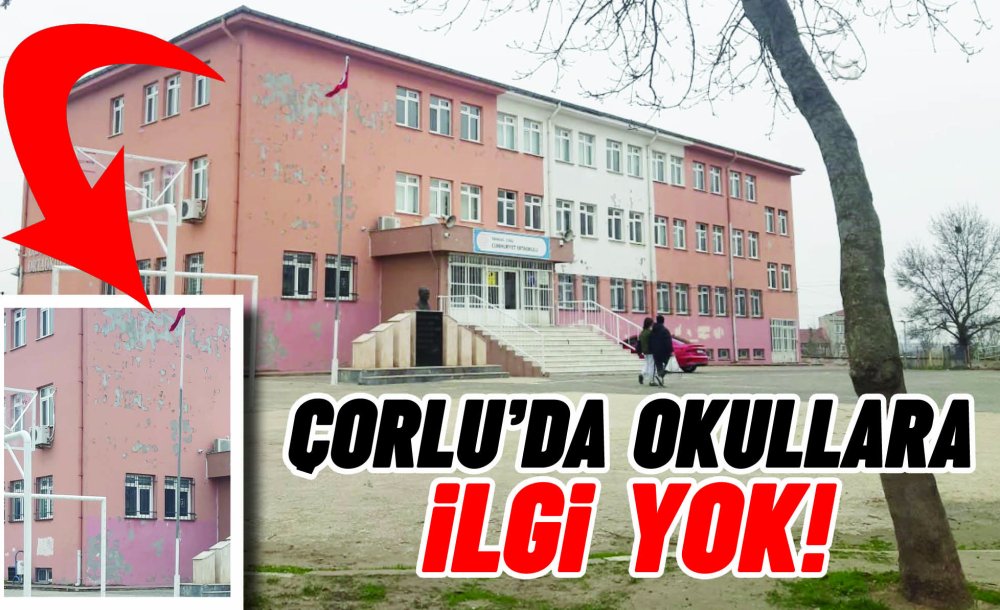 Çorlu'da Okullara İlgi Yok!