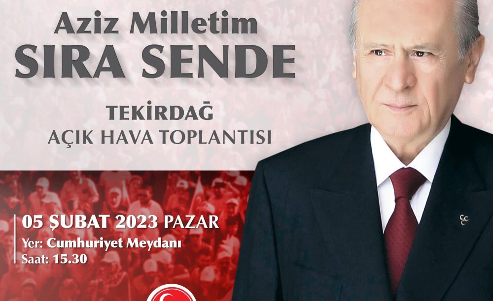 Devlet Bahçeli Tekirdağ'a Geliyor!