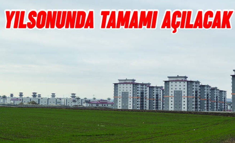 Yılsonunda Tamamı Açılacak