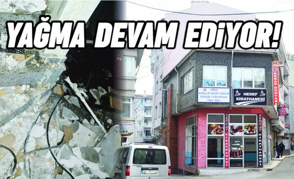 Yağma Devam Ediyor!