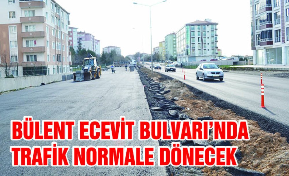 Bülent Ecevit Bulvarı'nda Trafik Normale Dönecek