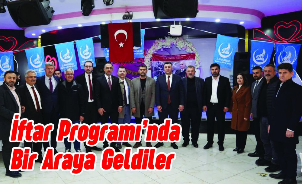 İftar Programı'nda Bir Araya Geldiler