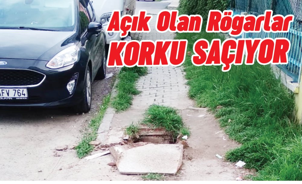 Açık Olan Rögarlar Korku Saçıyor