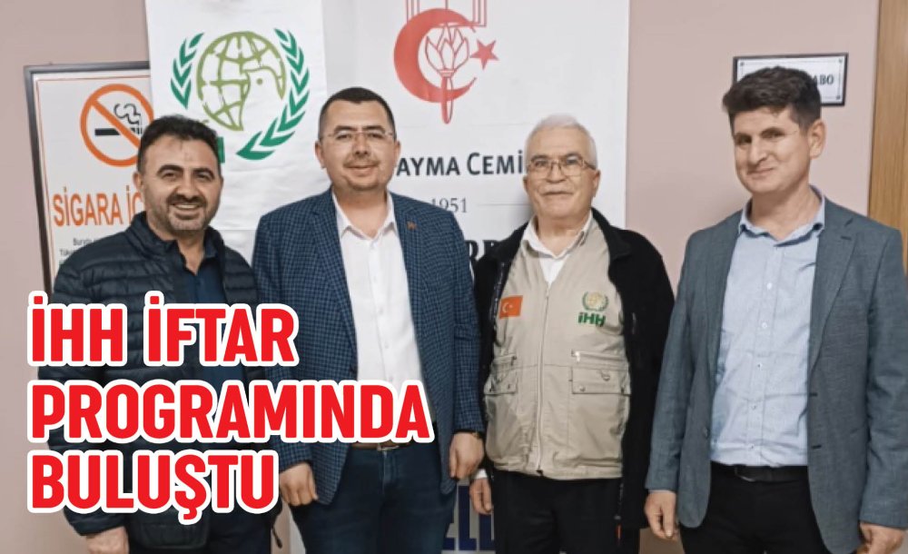 İhh İftar Programında Buluştu 