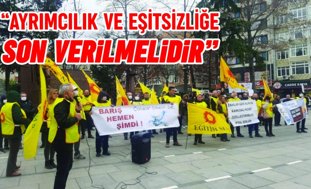 “Ayrımcılık Ve Eşitsizliğe Son Verilmelidir”