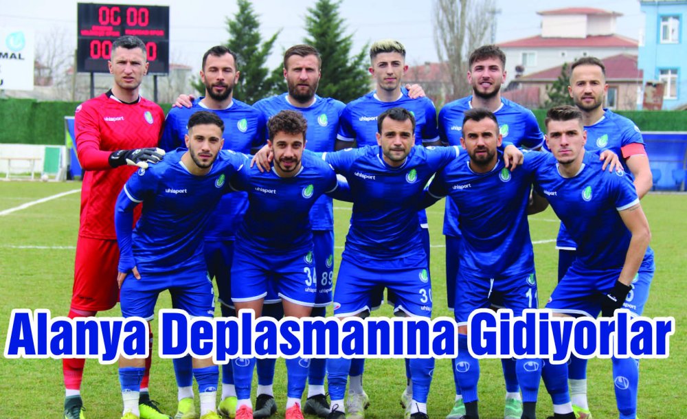 Alanya Deplasmanına Gidiyorlar 