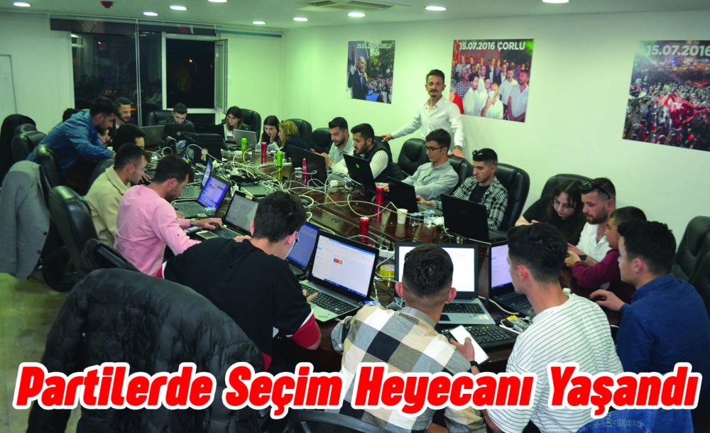 Partilerde Seçim Heyecanı Yaşandı 