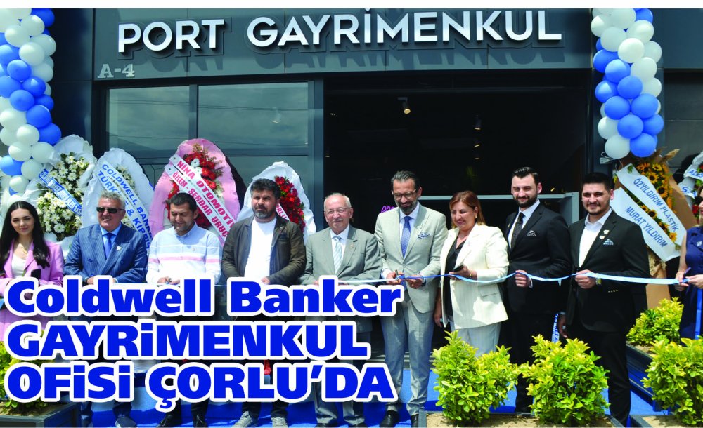 Coldwell Banker Gayrimenkul Ofisi Çorlu'da