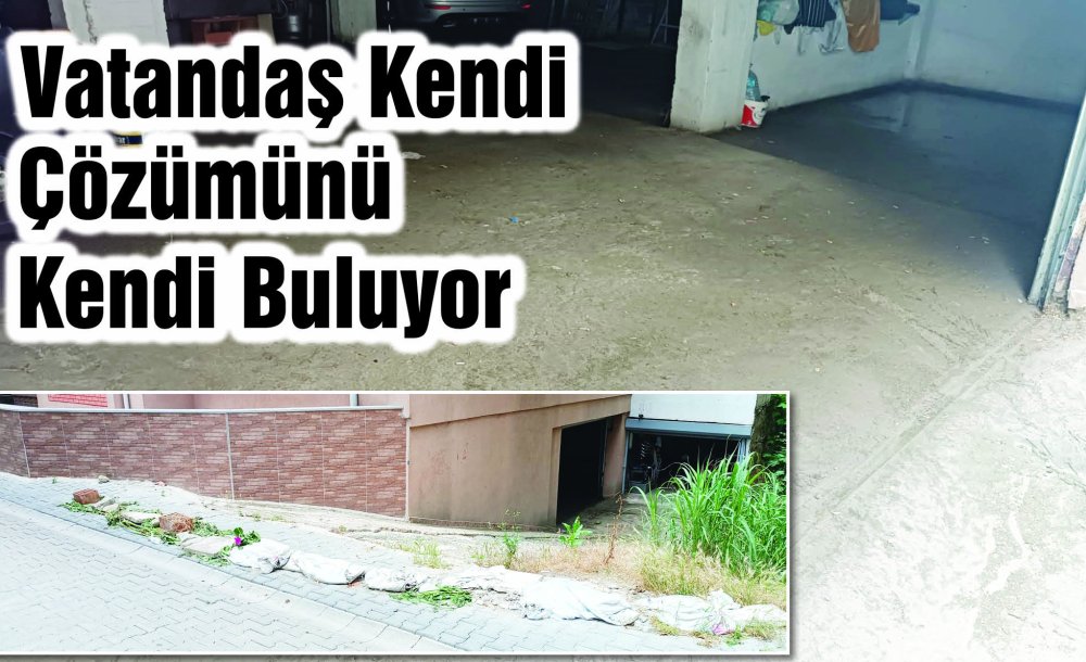 Vatandaş Kendi Çözümünü Kendi Buluyor