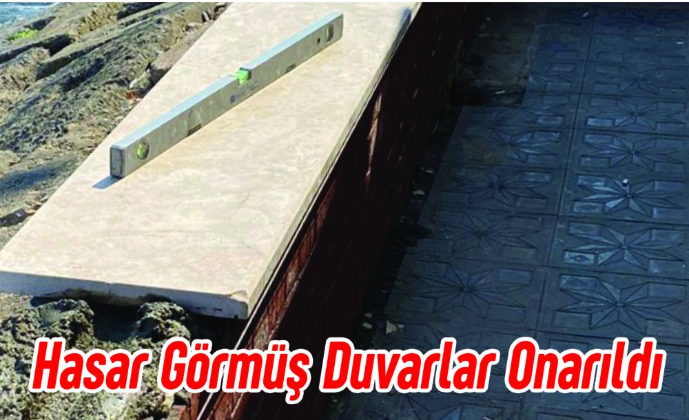 Hasar Görmüş Duvarlar Onarıldı