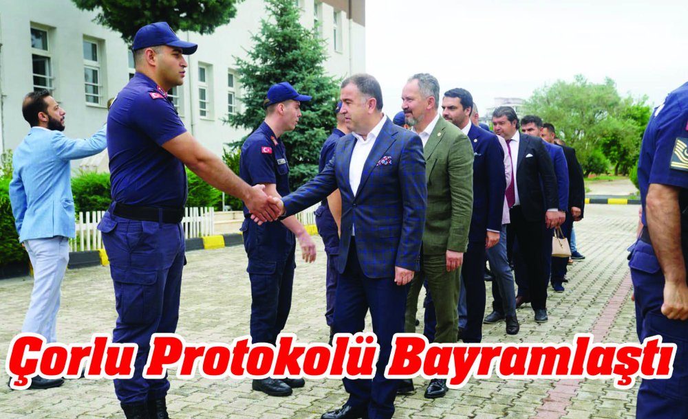 Çorlu Protokolü Bayramlaştı