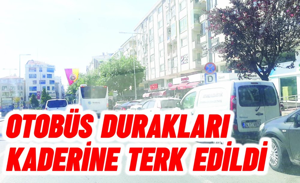 Otobüs Durakları Kaderine Terk Edildi