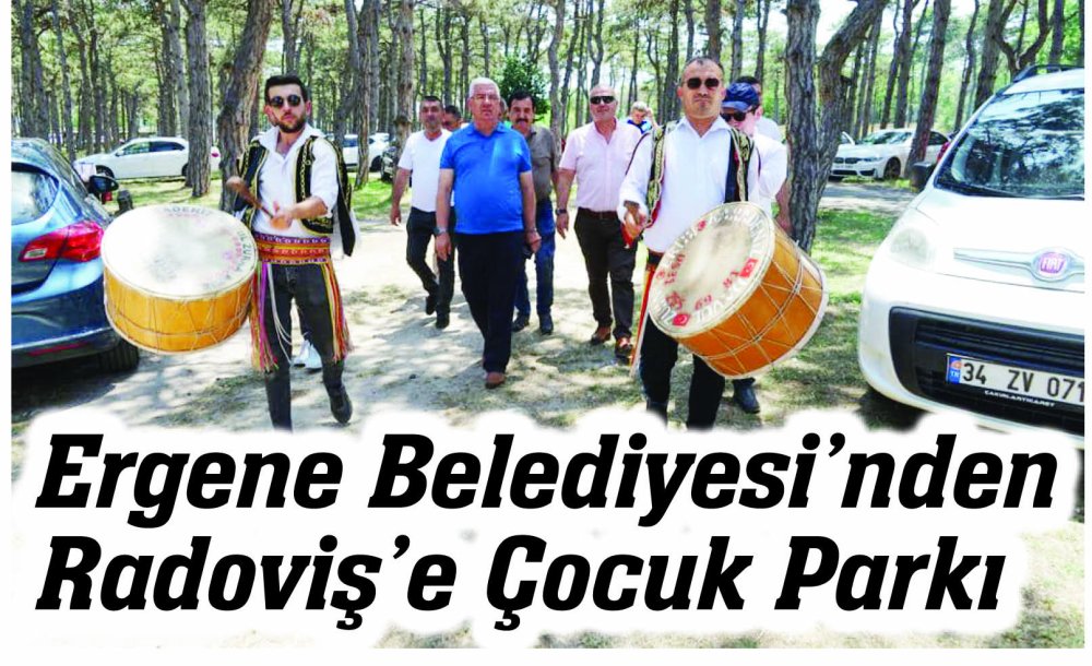 Ergene Belediyesi'nden Radoviş'e Çocuk Parkı 