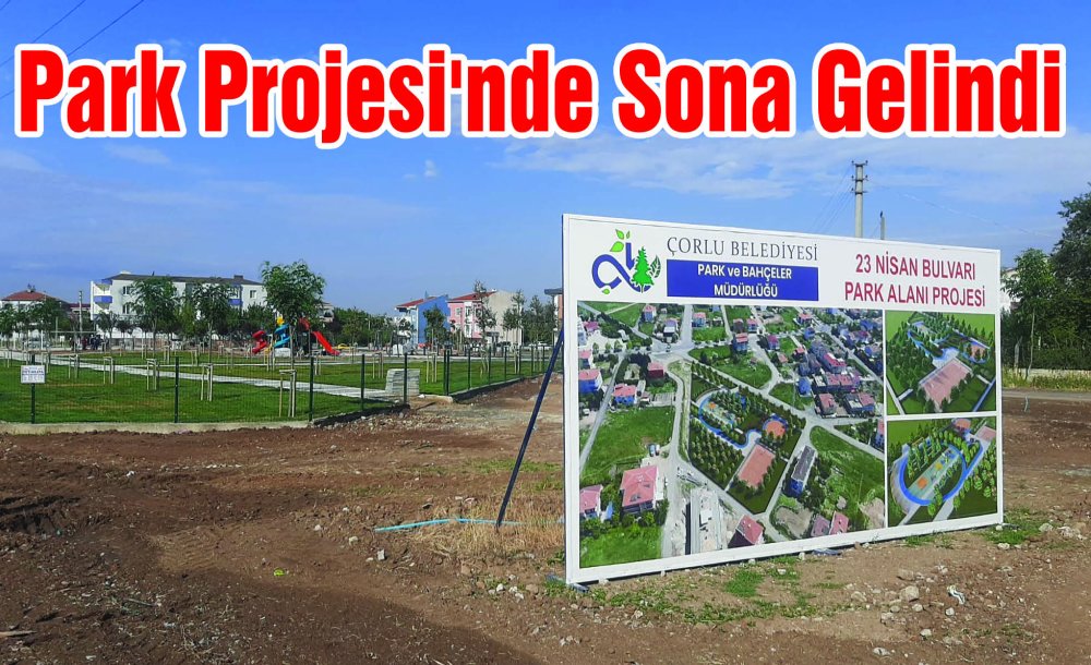 Park Projesinde Sona Gelindi 