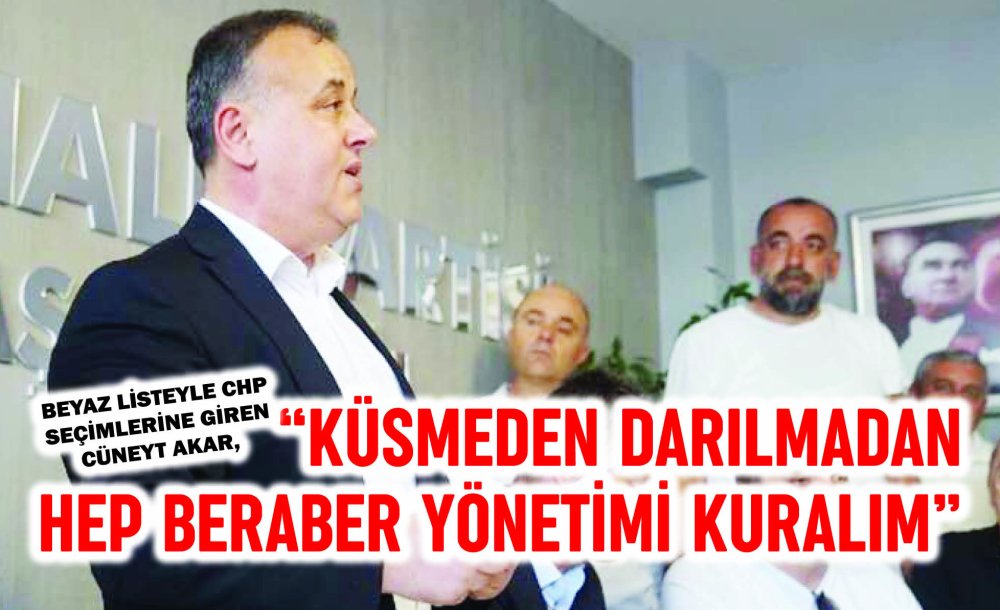  “Küsmeden Darılmadan Hep Beraber Yönetimi Kuralım”