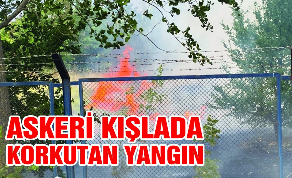 Askeri Kışlada Korkutan Yangın