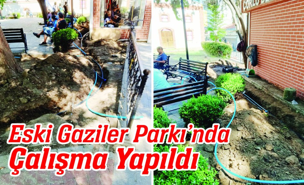 Eski Gaziler Parkı'nda Çalışma Yapıldı