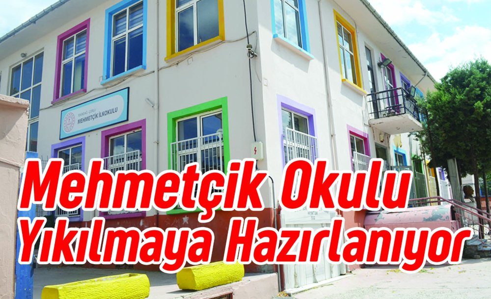 Mehmetçik Okulu Yıkılmaya Hazırlanıyor 