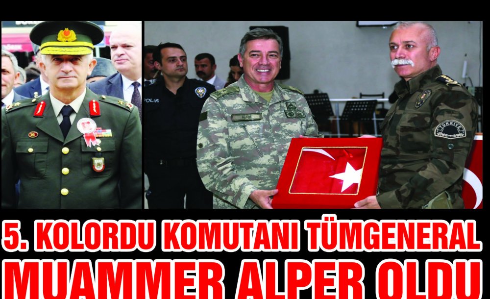 5. Kolordu Komutanı Tümgeneral Muammer Alper Oldu 