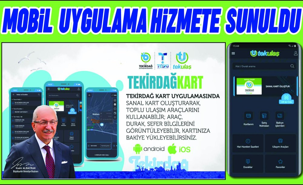 Mobil Uygulama Hizmete Sunuldu