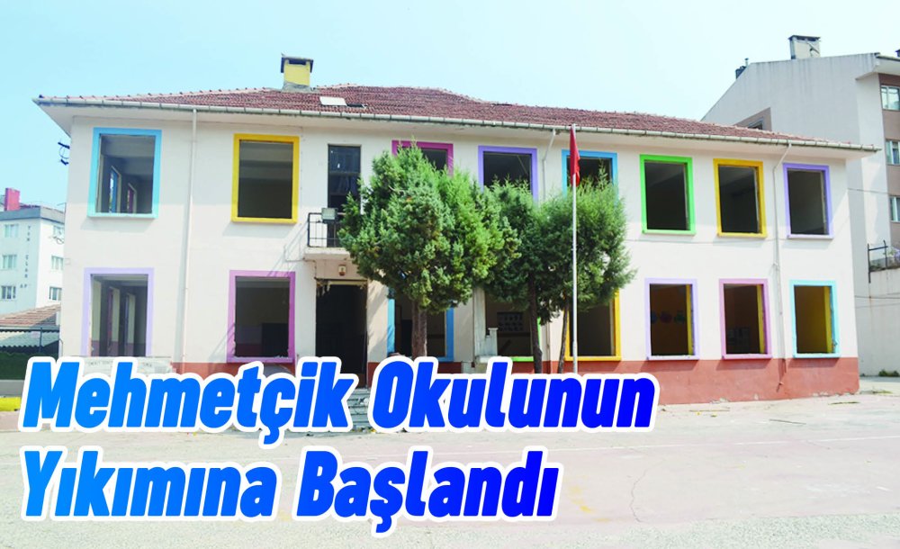 Mehmetçik Okulunun Yıkımına Başlandı 