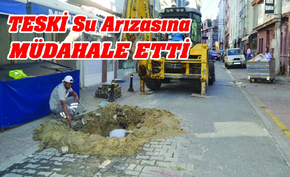 Teski̇ Su Arızasına Müdahale Etti 