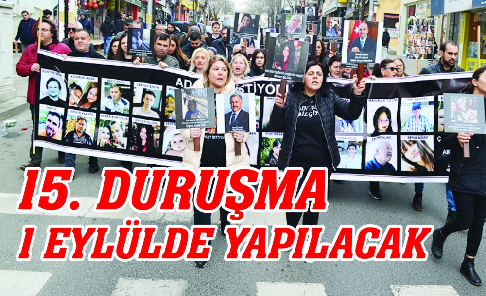 15. Duruşma 1 Eylülde Yapılacak 