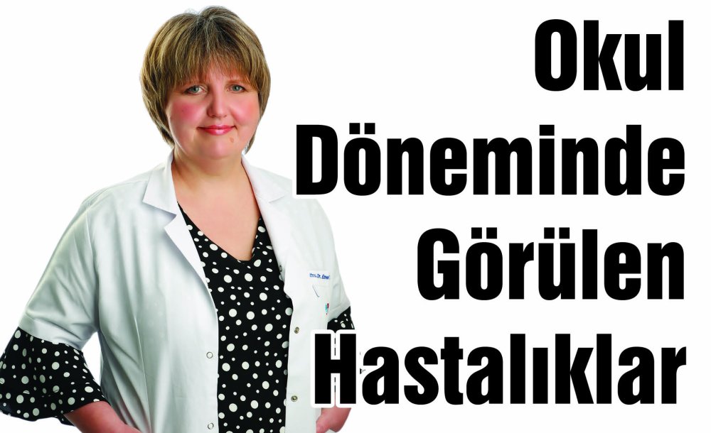 Okul Döneminde Görülen Hastalıklar