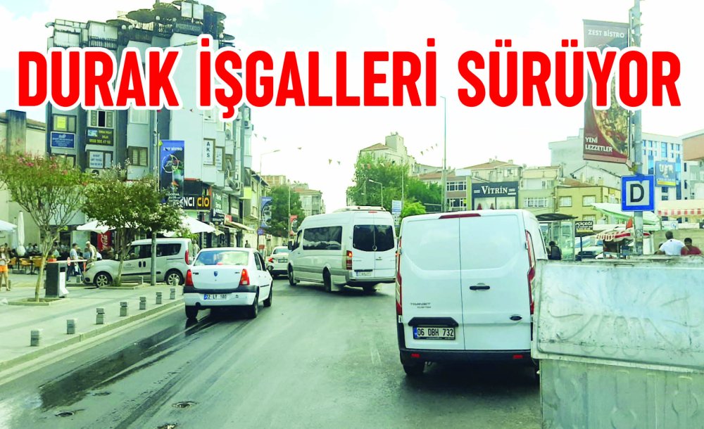 Durak İşgalleri Sürüyor 