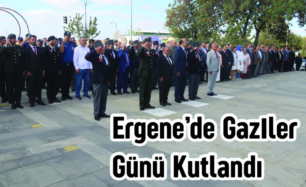 Ergene'de Gaziler Günü Kutlandı