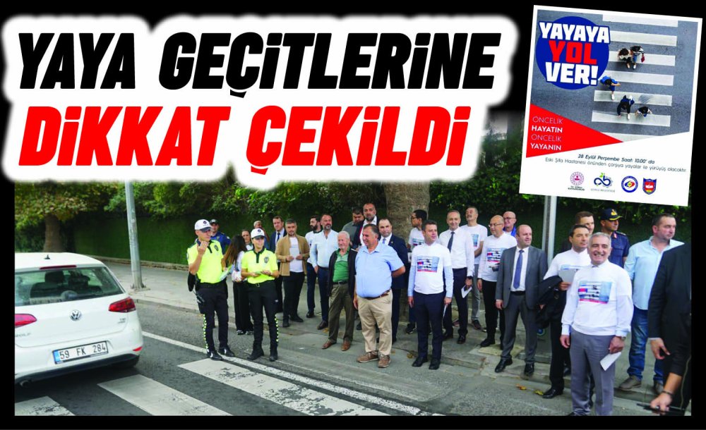 Yaya Geçitlerine Dikkat Çekildi