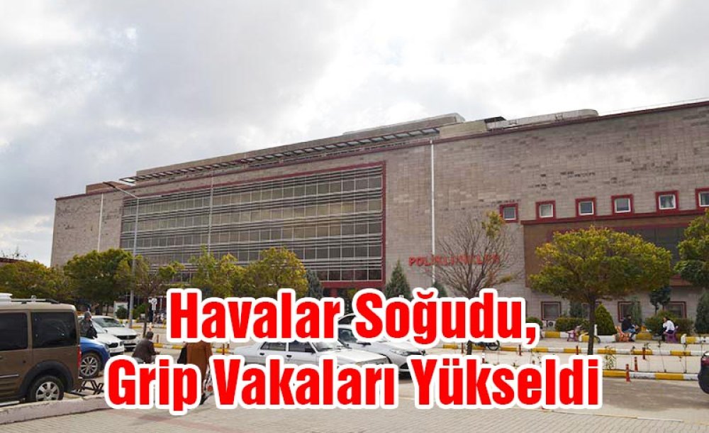 Havalar Soğudu, Grip Vakaları Yükseldi 