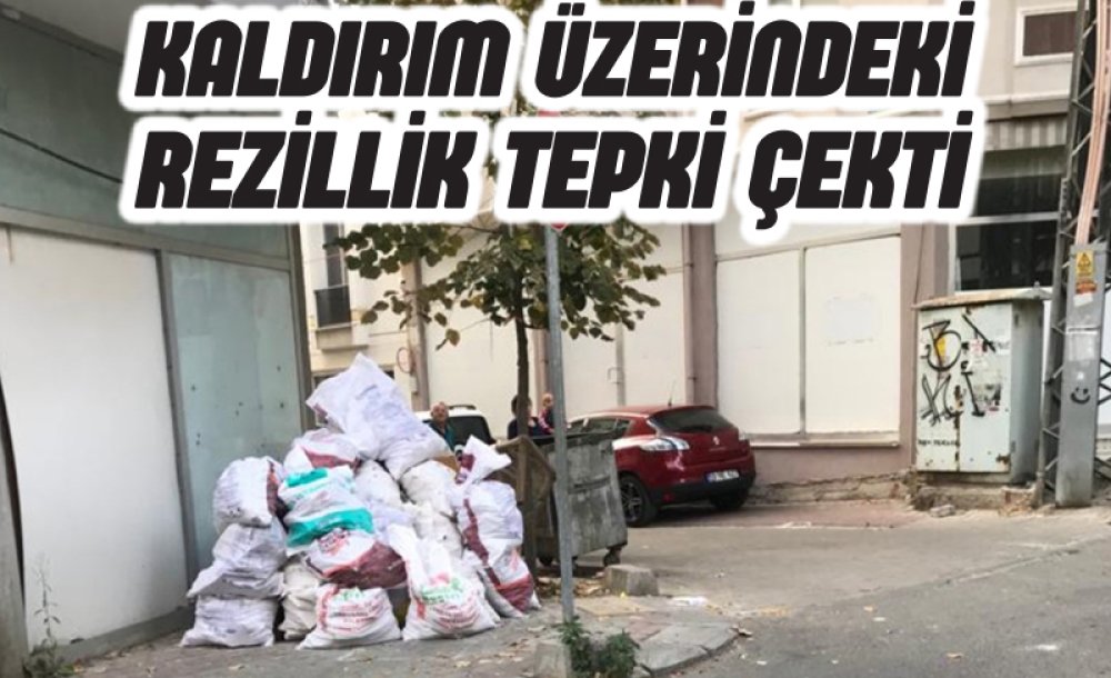 Kaldırım Üzerindeki Rezillik Tepki Çekti 