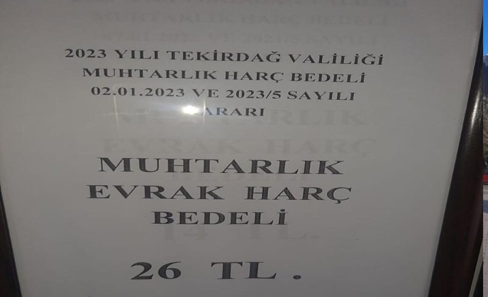 Muhtarlıklarda 1 Evrak Çıkarma 26 Lira 