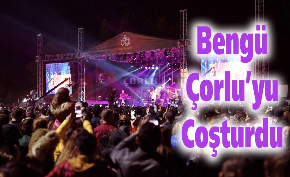 Bengü Çorlu'yu Coşturdu - 5