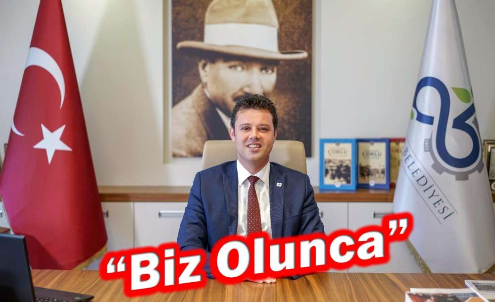 “Biz Olunca” - 3