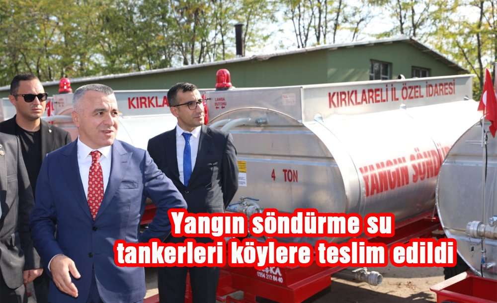 "yangın Söndürme Su Tankerleri" Köylere Teslim Edildi