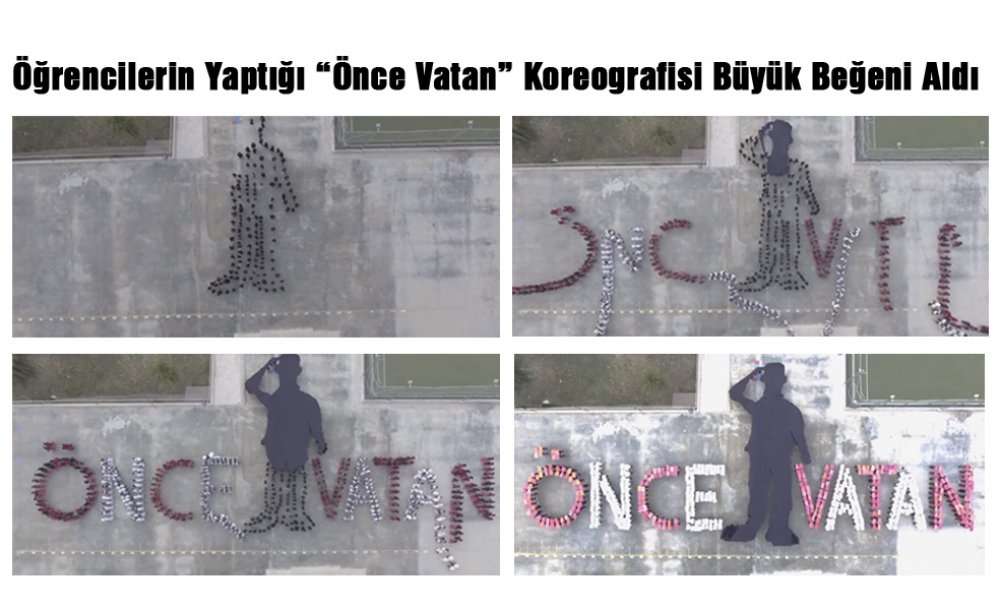 Öğrencilerin Yaptığı Önce Vatan Koreografisi Büyük Beğeni Aldı