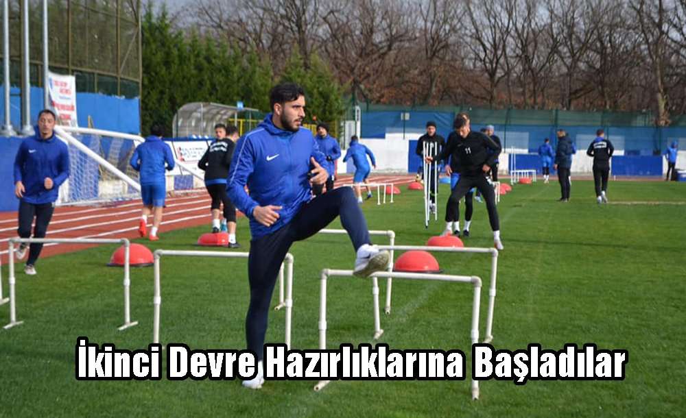 İkinci Devre Hazırlıklarına Başladılar