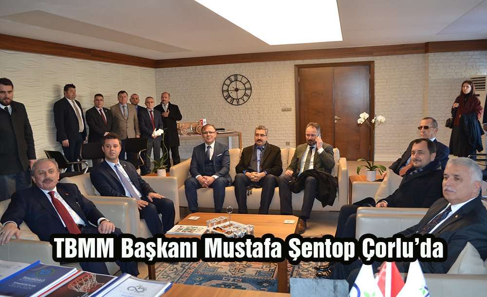 Tbmm Başkanı Mustafa Şentop Çorlu'da
